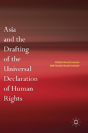 Asia And The Drafting Of The Universal Declaration Of Human Rights - Preview