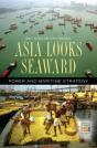 Asia Looks Seaward - Preview