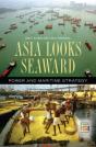 Asia Looks Seaward - Preview