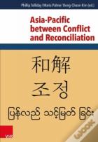 Asia-Pacific Between Conflict And Reconciliation