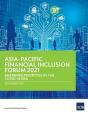 Asia-Pacific Financial Inclusion Forum 2021 - Preview
