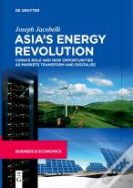 Asiaâ€™S Energy Revolution