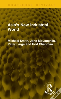 Capa do artigo Asiaâ€™S New Industrial World