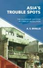 Asiaâ€™S Trouble Spots - Preview