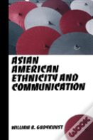 Asian American Ethnicity And Communication
