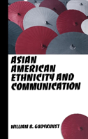 Asian American Ethnicity And Communication - Preview