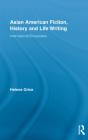 Asian American Fiction, History And Life Writing - Preview