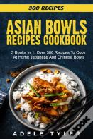 Asian Bowls Cookbook