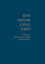 Asian Canadian Studies Reader - Preview