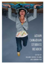 Asian Canadian Studies Reader - Preview