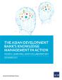 Asian Development Bank'S Knowledge Management In Action - Preview