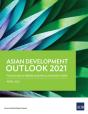 Asian Development Outlook (Ado) 2021 - Preview