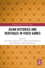 Asian Histories And Heritages In Video Games - Preview