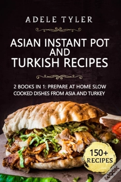 Capa do artigo Asian Instant Pot And Turkish Recipes