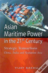 Asian Maritime Power In The 21st Century