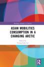 Asian Mobilities Consumption In A Changing Arctic - Preview