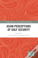 Asian Perceptions Of Gulf Security