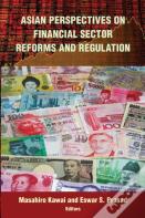 Asian Perspectives On Financial Sector Reforms And Regulation