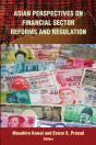 Asian Perspectives On Financial Sector Reforms And Regulation - Preview