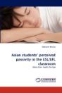 Asian Students' Perceived Passivity In The Esl/Efl Classroom - Preview