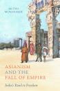 Asianism And The Fall Of Empire - Preview