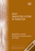 Asia'S Innovation Systems In Transition