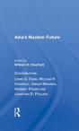 Asia'S Nuclear Future - Preview
