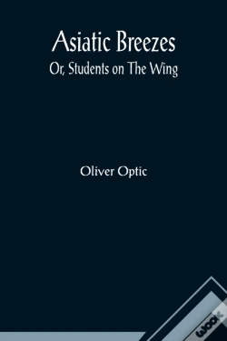 Capa do artigo Asiatic Breezes; Or, Students On The Wing