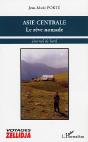 Asie Centrale, Le Reve Nomade ; Journal De Bord - Preview