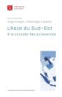Asie Du Sud-Est. A La Croisee Des Puissances - Preview