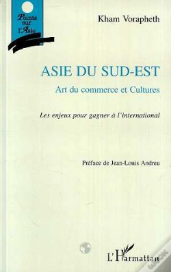Capa do artigo Asie Du Sud-Est: Art Du Commerce Et Cultures: Les Enjeux Pour Gagner A L'International