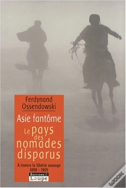 Capa do artigo Asie Fantôme, Le Pays Des Nomades Disparus