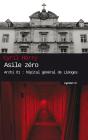 Asile Zéro ; Archi 01 : Hôpital Général De Limoges - Preview