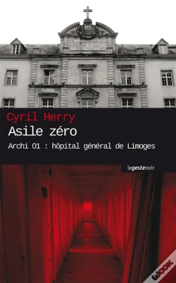 Capa do artigo Asile Zéro ; Archi 01 : Hôpital Général De Limoges