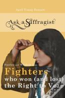 Ask A Suffragist