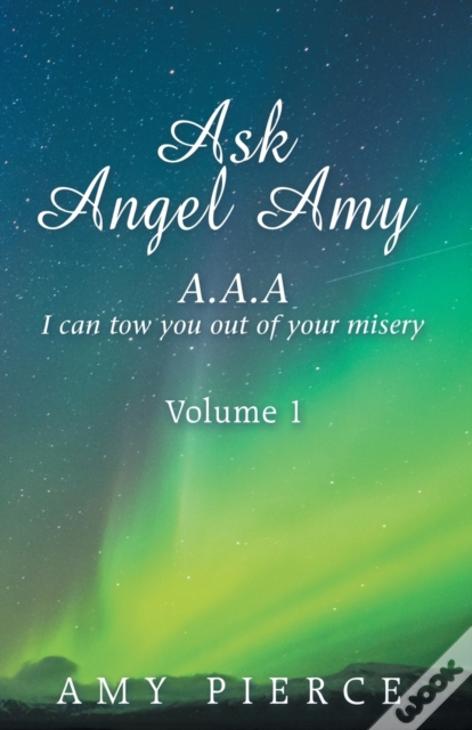 Ask Angel Amy: Volume 1