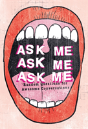 Ask Me, Ask Me, Ask Me - Preview