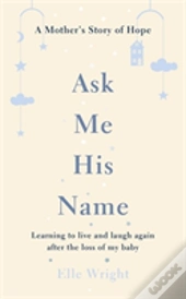 Ask Me His Name