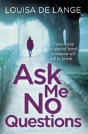 Ask Me No Questions - Preview