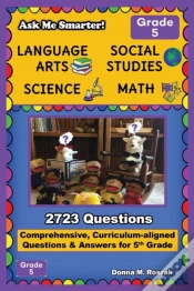 Capa do artigo Ask Me Smarter! Language Arts, Social Studies, Science, And Math - Grade 5