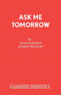 Ask Me Tomorrow - Preview