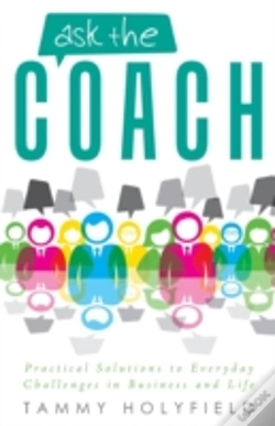 Capa do artigo Ask The Coach: Practical Solutions To Everyday Challenges In Business And Life