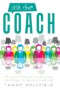 Ask The Coach: Practical Solutions To Everyday Challenges In Business And Life - Preview