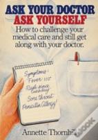 Ask Your Doctor, Ask Yourself