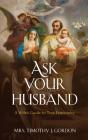 Ask Your Husband - Preview