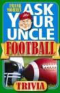 Ask Your Uncle Football Trivia - Preview