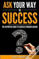 Ask Your Way To Success