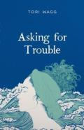 Asking For Trouble
