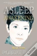 Asleep (Awakening) Book Three