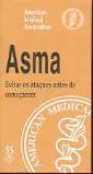 Asma - Evitar os Ataques Antes de Começarem